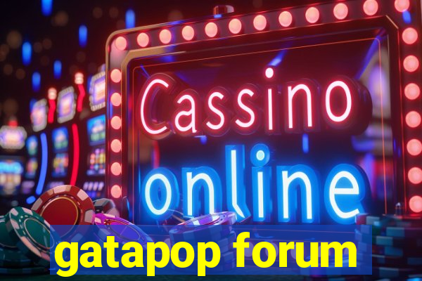 gatapop forum